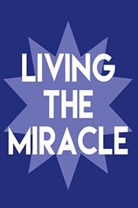 Living The Miracle
