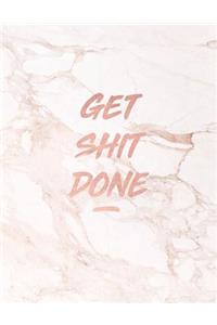 Get Shit Done
