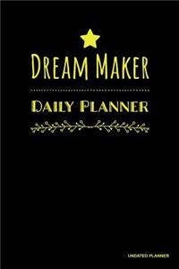 Dream Maker Daily Planner- Undated Planner