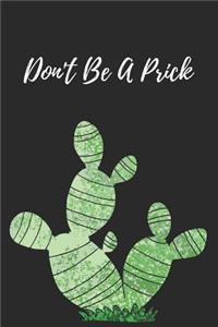 Don't Be a Prick