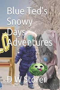 Blue Ted's Snowy Days Adventures
