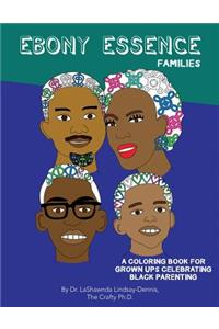 Ebony Essence Families