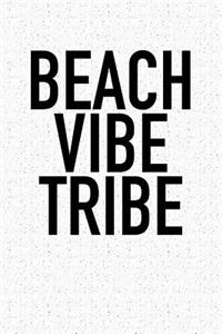 Beach Vibe Tribe
