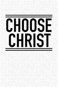 Choose Christ