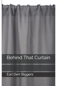 Behind That Curtain