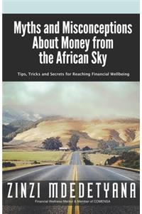 Myths and Misconceptions About Money from the African Sky