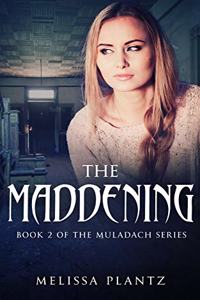 Maddening: Book 2 of The Muladach Series