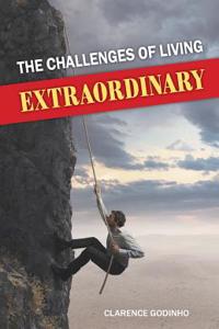 Challenges of Living Extraordinary