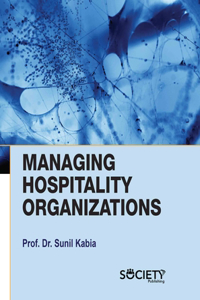 Managing Hospitality Organizations