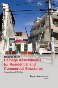 HANDBOOK OF DAMAGE ASSESSMENTS FOR RESIDENTIAL AND COMMERCIAL STRUCTURES : ANALYSIS AND CONTROL
