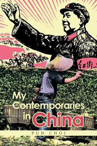 My Contemporaries in China