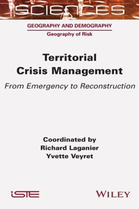 Territorial Crisis Management - From Emergency to Reconstruction