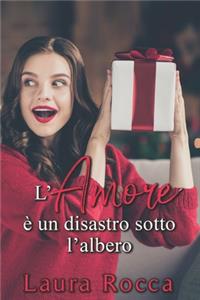 L'Amore è un disastro sotto l'albero
