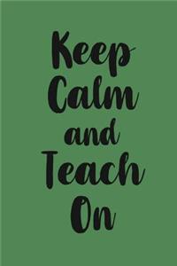 Keep Calm and Teach On