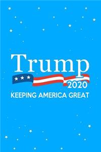 Trump 2020 Keeping America Great Journal Notebook