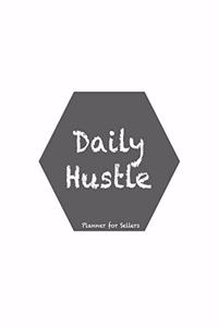 Daily Hustle Planner for Sellers