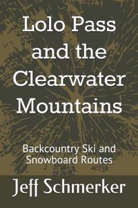 Lolo Pass and the Clearwater Mountains