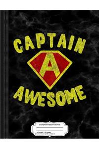 Captain Awesome Composition Notebook