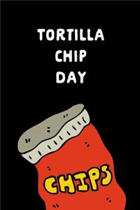 Tortilla Chip Day