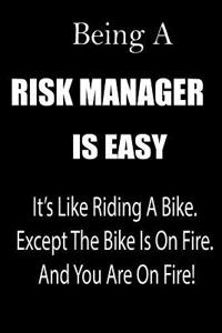 Being a Risk Manager Is Easy