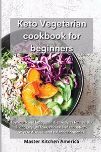 Keto Vegetarian Cookbook for Beginners