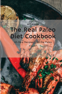 The Real Paleo Diet Cookbook