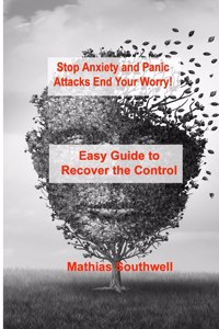 Stop Anxiety and Panic Attacks