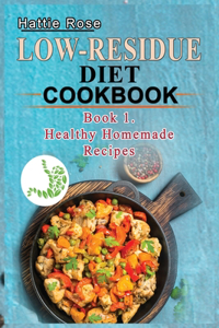 Low Residue Diet Cookbook