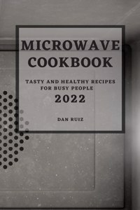 Microwave Cookbook 2022