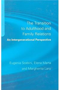 Transition to Adulthood and Family Relations