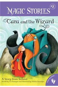 Cara and the Wizard: A Story from Ireland