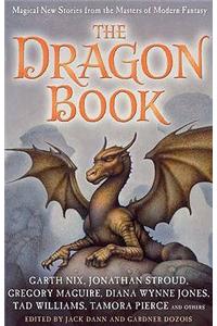 The Dragon Book: Magical Tales from the Masters of Modern Fantasy
