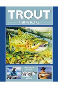 Trout Fishing Tactics