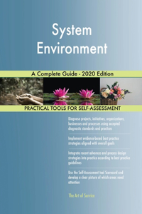 System Environment A Complete Guide - 2020 Edition