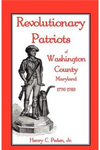 Revolutionary Patriots of Washington County, Maryland, 1776-1783