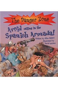 Avoid Sailing In The Spanish Armada!