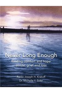 Never Long Enough, Premium Hardcover Edition