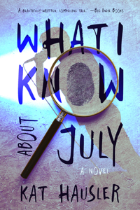 What I Know about July