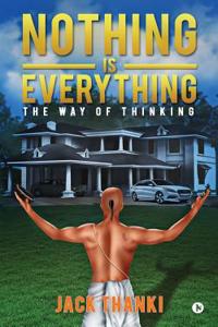 Nothing Is Everything