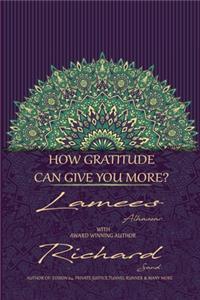 How Gratitude Can Give You More