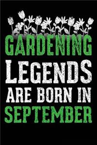 Gardening Legends Are Born In September
