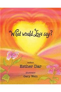 What would Love say?