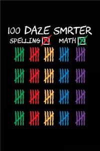 100 Daze Smrter Spelling Math