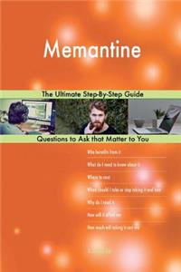 Memantine; The Ultimate Step-By-Step Guide