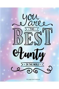 You Are The Best Aunty in the World 100 Lined Page
