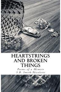 Heartstrings and Broken Things