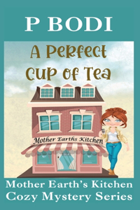 A Perfect Cup Of Tea