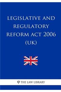 Legislative and Regulatory Reform Act 2006 (UK)