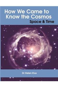How We Came to Know the Cosmos