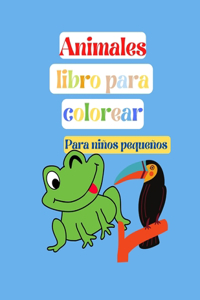 Animales Libro para Colorear, Para niños pequeños (Nueva versión)